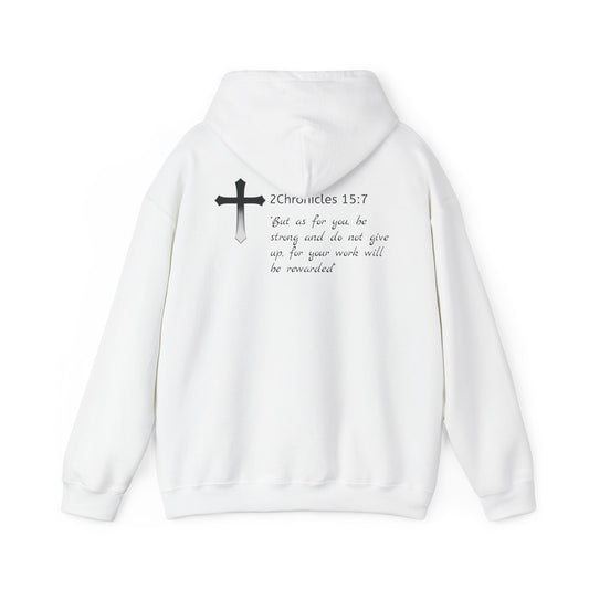 "2Chronicles 15:7" Unisex Hoodie