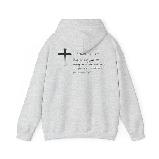 "2Chronicles 15:7" Unisex Hoodie